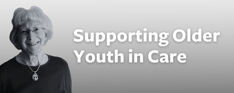 Supporting Older Youth in Care